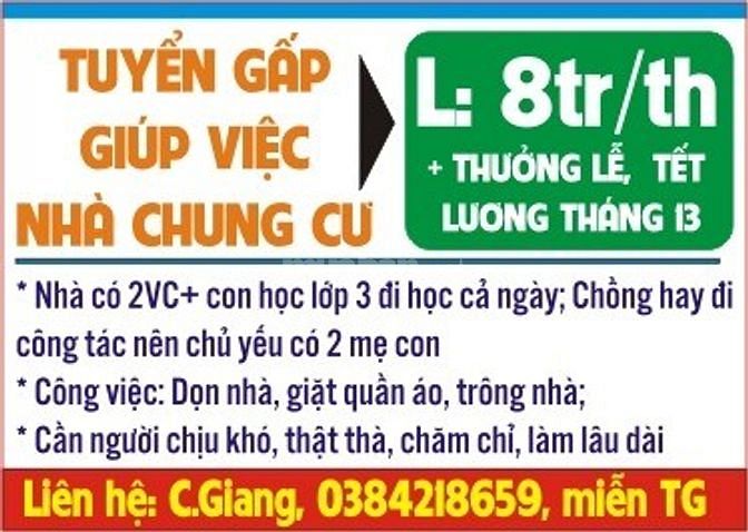 Tuyển gấp cô giúp việc nhà CC gần BX tiện đi lại, có 2VC+ con lớp 3 59342218 Tuyển gấp cô giúp việc nhà CC gần BX tiện đi lại, có 2VC+ con lớp 3
