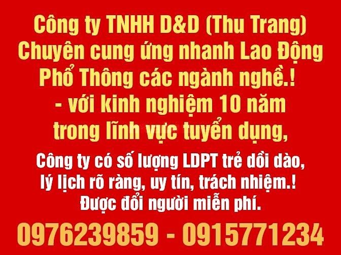Công Ty TNHH D & D Thu Trang chuyên cung ứng lao động phổ thông 58928905 Công Ty TNHH D & D Thu Trang chuyên cung ứng lao động phổ thông