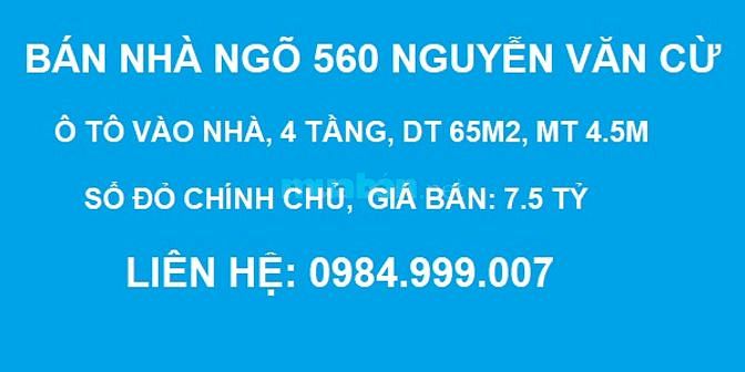 BÁN GẤP nhà Ngõ 560 Nguyễn Văn Cừ, nhà 4 tầng, DT 65m2, MT 4.5m, SĐCC 59572573 BÁN GẤP nhà Ngõ 560 Nguyễn Văn Cừ, nhà 4 tầng, DT 65m2, MT 4.5m, SĐCC