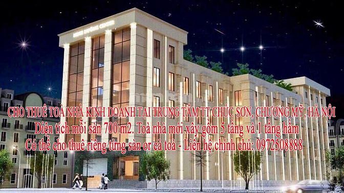 Cho thuê toà nhà kinh doanh tại trung tâm TT Chúc Sơn, Chương Mỹ 59998984 Cho thuê toà nhà kinh doanh tại trung tâm TT Chúc Sơn, Chương Mỹ