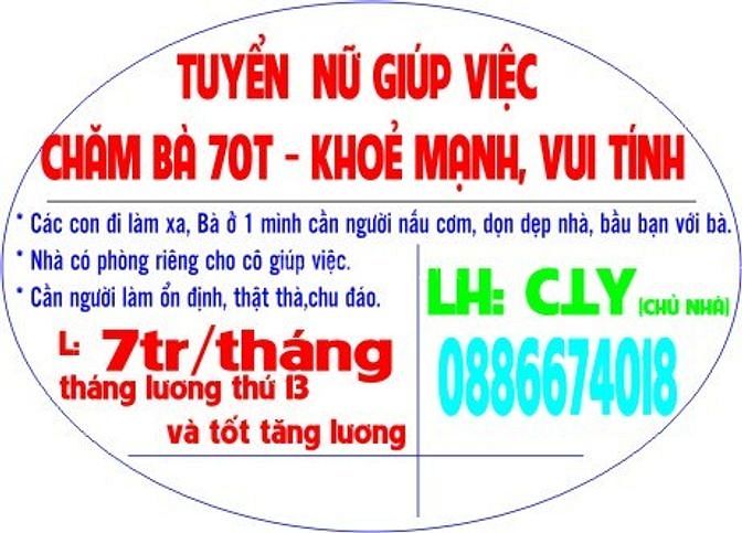 Gia đình tôi cần gấp cô giúp việc chăm bà 70T, vui tính, khỏe mạnh, 60405489 Gia đình tôi cần gấp cô giúp việc chăm bà 70T, vui tính, khỏe mạnh,