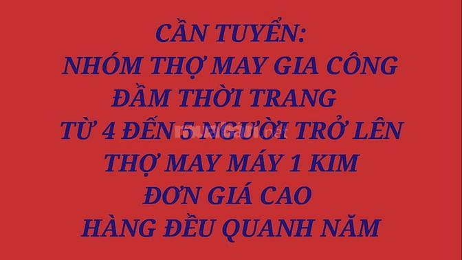 Cần tuyển NHÓM THỢ MAY GIA CÔNG và Thợ May Máy 1 kim 57476106 Cần tuyển NHÓM THỢ MAY GIA CÔNG và Thợ May Máy 1 kim