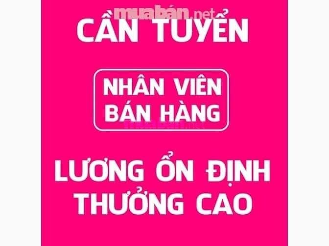 Cân tuyển nhân viên nam nữ bán hàng dip têt 61219100 Cân tuyển nhân viên nam nữ bán hàng dip têt