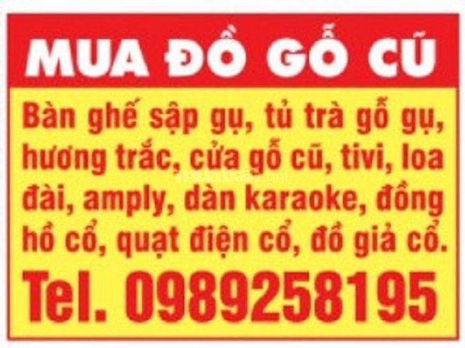 Chuyên mua cửa gỗ, bàn ghế, sập kệ giường tủ, gỗ gụ, hương, trắc 58366943 Chuyên mua cửa gỗ, bàn ghế, sập kệ giường tủ, gỗ gụ, hương, trắc