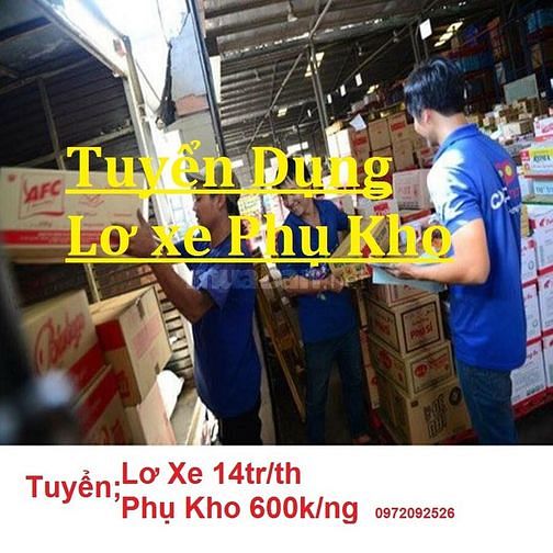 Thu nhập & công việc ổn định tài xế tải nhẹ, phụ lơ xe và phụ kho