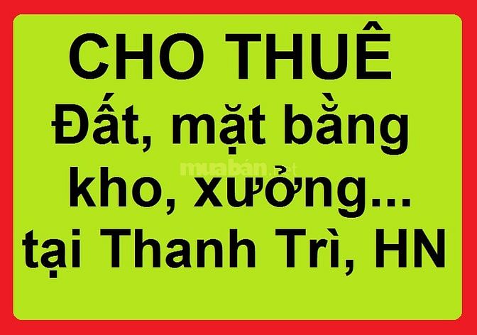 Cho thuê đất làm bãi, kho, xưởng...., tại Tả Thanh Oai, Thanh Trì 61729713 Cho thuê đất làm bãi, kho, xưởng...., tại Tả Thanh Oai, Thanh Trì