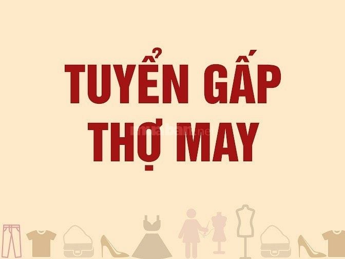 Tuyển thợ may thời trang nữ tại quận Hai Bà Trưng, Hà Nội 61767534 Tuyển thợ may thời trang nữ tại quận Hai Bà Trưng, Hà Nội