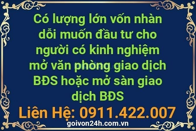 Có vốn nhàn dỗi muốn đầu tư cho người mở sàn hoặc văn phòng BĐS 61657523 Có vốn nhàn dỗi muốn đầu tư cho người mở sàn hoặc văn phòng BĐS