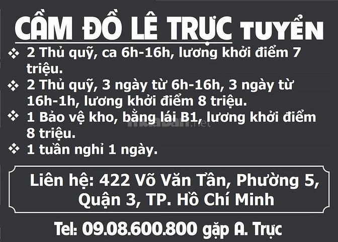 Cầm Đồ Lê Trực cần tuyển 2 Thủ quỹ và 1 Bảo vệ kho 60523186 Cầm Đồ Lê Trực cần tuyển 2 Thủ quỹ và 1 Bảo vệ kho