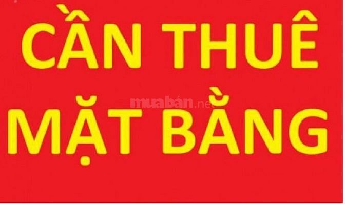 Cần thuê mặt bằng mặt phố diện tích từ 500m trở lên 61232162 Cần thuê mặt bằng mặt phố diện tích từ 500m trở lên