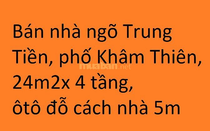 Bán nhà số 20 ngõ Trung Tiền, phố Khâm Thiên, DT 24m2x 4 tầng 62530843 Bán nhà số 20 ngõ Trung Tiền, phố Khâm Thiên, DT 24m2x 4 tầng