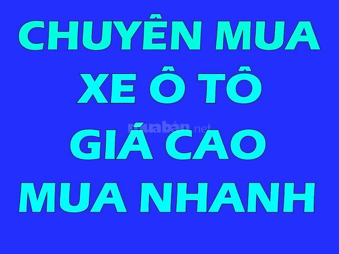 Mua ô tô giá cao, mua các dòng Toyota, Lexus, Chevrolet, Nissan 61607268 Mua ô tô giá cao, mua các dòng Toyota, Lexus, Chevrolet, Nissan
