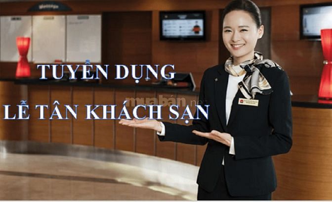 Tuyển nam, nữ nhân viên lễ tân, dọn phòng khách sạn, nhà nghỉ 63290195 Tuyển nam, nữ nhân viên lễ tân, dọn phòng khách sạn, nhà nghỉ