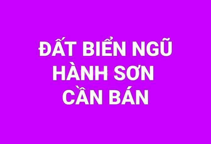 Đất Biển Sơn Trà,Ngũ Hành Sơn , Đà Nẵng 5 Tỷ Cần Bán :