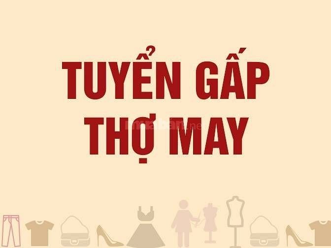 Tuyển công nhân may 1 kim, máy vắt sổ, máy kansai, cho nhận về nhà