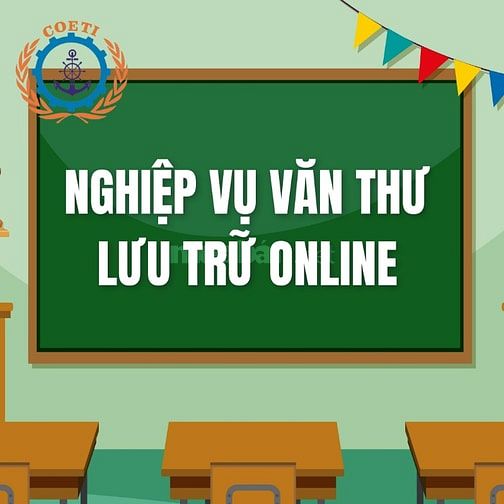 TUYỂN SINH KHÓA HỌC NGHIỆP VỤ VĂN THƯ LƯU TRỮ