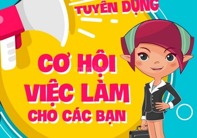 TUYỂN NHÂN SỰ LAO ĐỘNG PHỔ THÔNG