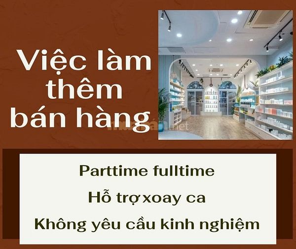 Tuyển nhân viên bán hàng cho chi nhánh Hóc Môn- Việc làm parttime