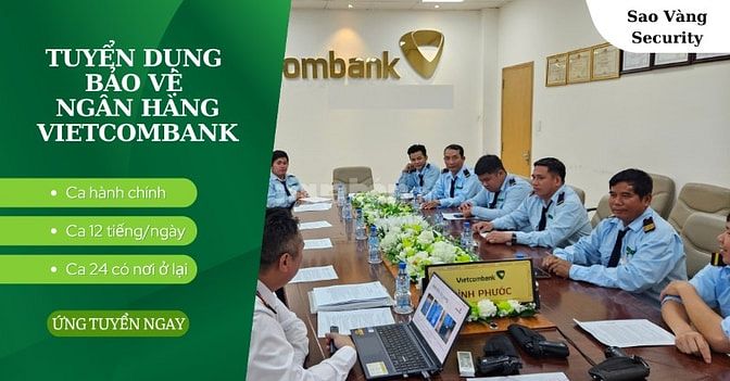 Tuyển bảo vệ ngân hàng Vietcombank 