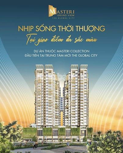 Đầu tư sinh lời nhanh tại Masteri Grand View - The Global City