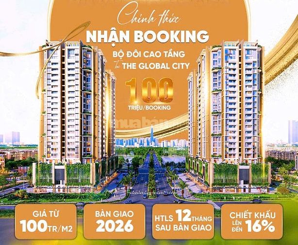 NHẬN BOOKING ĐỢT ĐẦU TIÊN CĂN HỘ THE GLOBAL CITY GIÁ TỐT NHẤT CK 16%.