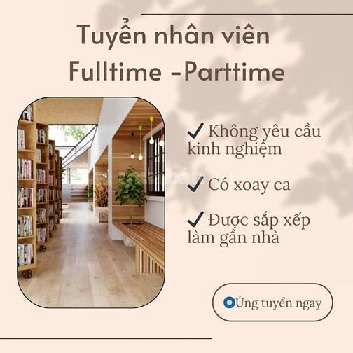 Việc làm Parttime-Fulltime có xoay ca cho sinh viên làm thêm TPHCM 