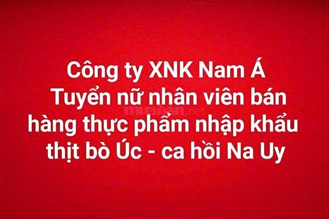 Công ty XNK Nam Á  Tuyển nữ nhân viên bán hàng thực phẩm nhập khẩu