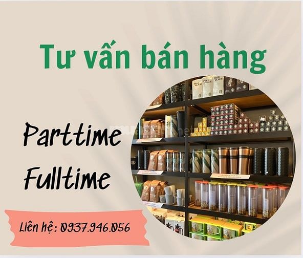 Cần tuyển nhân viên trực bán hàng Parttime - Fulltime Quận 12