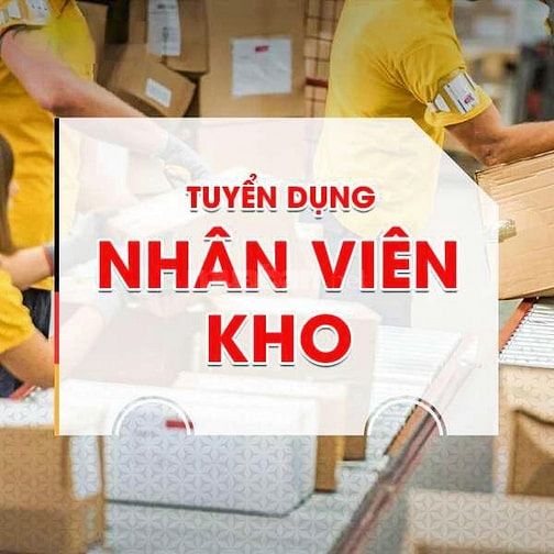 Cần Tuyển 07 Nhân Viên Kho Làm Việc Tại Củ Chi - TP HCM