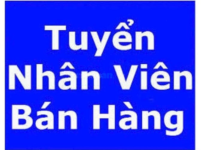 CẦN TUYỂN NHÂN VIÊN BÁN HÀNG KHU VỰC QUẬN GÒ VẤP