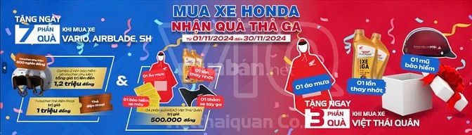 VIỆT THÁI QUÂN 3, MUA XE HONDA NHẬN QUÀ THẢ GA