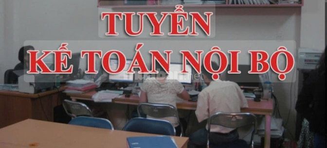 🥁 CẦN TUYỂN GẤP KẾ TOÁN NỘI BỘ CÔNG TY. 