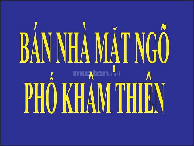 Bán nhà ngõ Phố Khâm Thiên, Phường Thổ Quan, Quận Đống Đa, sổ đỏ