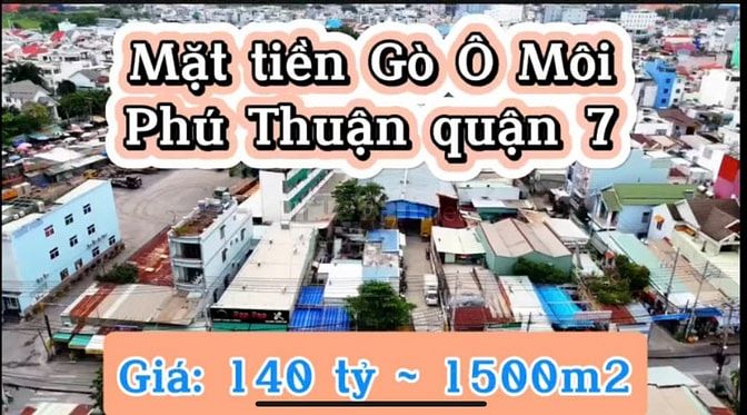 Mặt tiền Huỳnh Tấn Phát - Gò Ô Môi, Phú Thuận quận 7, DT 1500m2