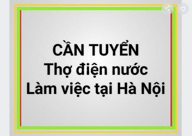  Tuyển thợ điện nước, làm HC, thi công các công trình điện nước tại HN