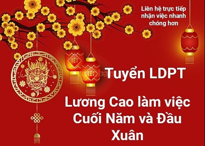 🕵️Tuyển Gấp LDPT Làm Việc Cuối Năm và Đầu Năm 