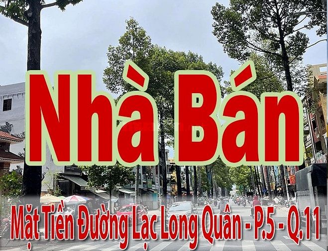 Cần Bán Nhà Mặt Tiền Đường : Lạc Long Quân P.5 Q.11 dt:4x13,5m trệt 1L