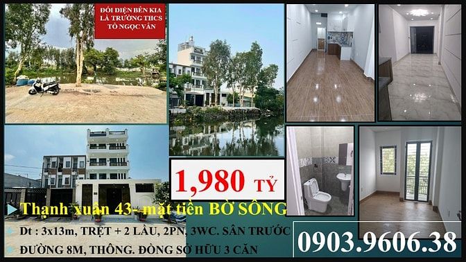 1,980 TỶ- NHÀ MẶT TIỀN SÔNG - SỔ HỒNG - 3*13M - THẠNH XUÂN 43 