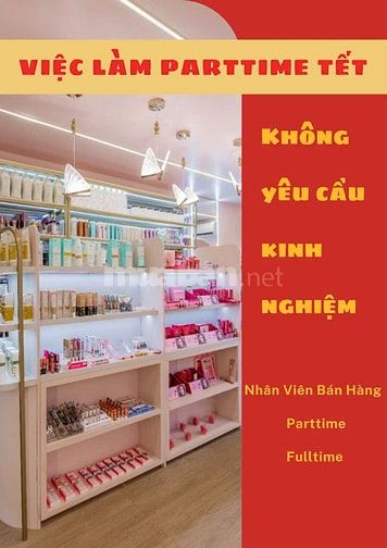 Tuyển nhân viên cho tiệm mỹ phẩm quận 12 - Việc làm Tết 2025