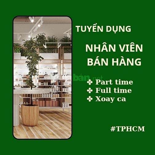 Nhân Viên Bán Hàng Part Time/ Full Time Dịp Cận Tết Khu Vực Tân Bình