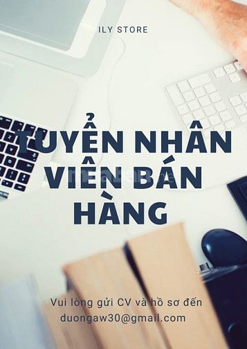 🧩 Job cận Tết - ILY Store quận 11 tuyển gấp nhân viên nam bán hàng