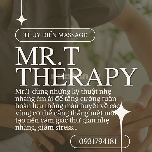 SPA THERAPY MR.T MASSAGE CHUYÊN HỖ TRỢ ĐIỀU TRỊ BÊNH LÝ TẬN TÂM 