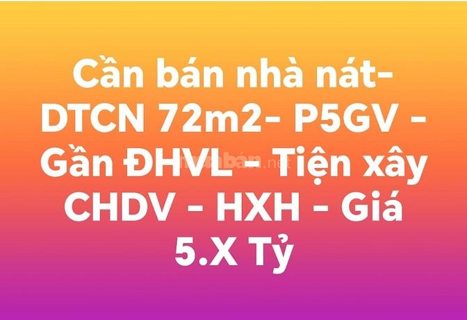 NHÀ NÁT 2 MẶT TIỀN TRƯỚC SAU Ô TÔ THÔNG TỨ TUNG - VỚI 72m2 Chỉ 5,8 tỷ