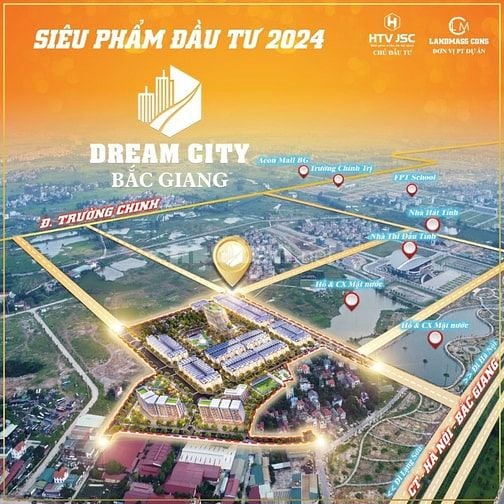 Chỉ hơn 3 tỷ 1 lô vay 70% lãi suất 0% dự án DREAM CITY BẮC GIANG 