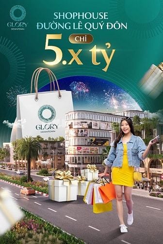 GLORY BLING BLING - SỞ HỮU 128 CĂN SH NHÀ PHỐ THƯƠNG MẠI - TT.Y TẾ LỚN