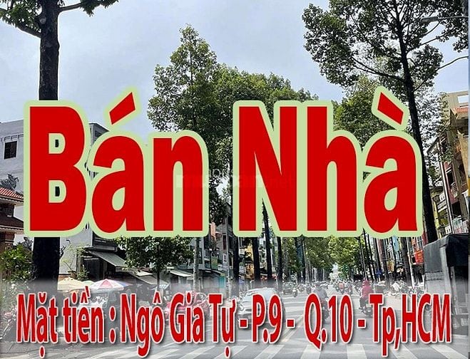Bán Nhà Mặt Tiền : Ngô Gia Tự - P.9 - Q.10 - dt:3x11m - trệt 2 lầu