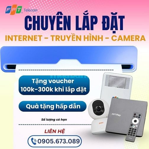 Lắp Mạng FPT- Lắp Đặt Miễn Phí- CSKH 24/7