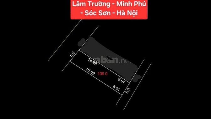 BÁN ĐẤT THỔ CƯ 106M² - THÔN LÂM TRƯỜNG, MINH PHÚ, SÓC SƠN, HÀ NỘI