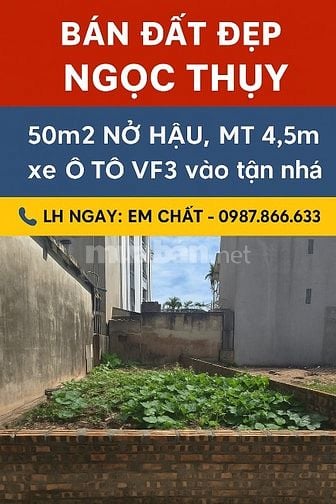 🔥 BÁN ĐẤT ĐẸP NGỌC THỤY – CƠ HỘI VÀNG CHO NHÀ ĐẦU TƯ & GIA ĐÌNH AN CƯ