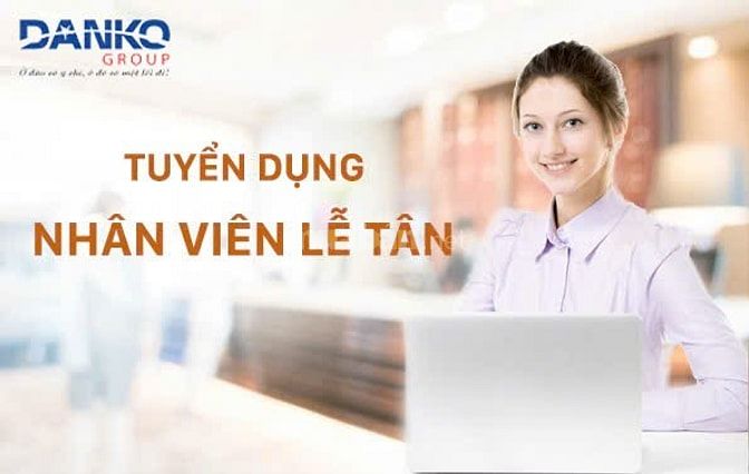 VĂN PHÒNG CHI NHÁNH Q12 CẦN TUYỂN NHÂN VIÊN LỄ TÂN